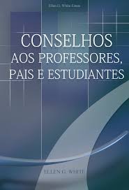 Conselhos aos Pais, Professores e Estudantes